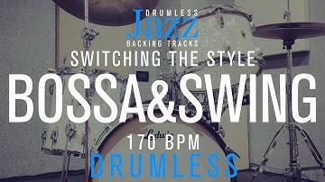 Bossa Nova/Swing | Switching The Style | Jazz Drumless Backing Track | 170 Bpm