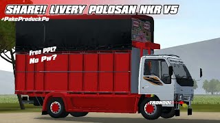 SHARE!! Livery Polosan V2 Nkr @Muhklaspo V5 Free!!,Free PPL? #ShareLiveryAlip1