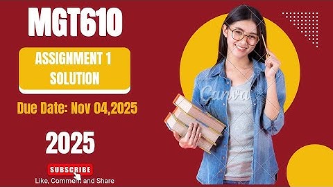 MGT610 Assignment 1 Solution Fall 2025 | MGT610 Assignment 1 Solution 2025 #vu 