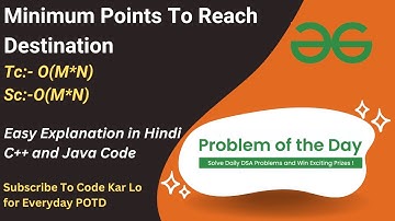 Minimum Points To Reach Destination | DP | GFG POTD | C++ | Java | Code Kar Lo