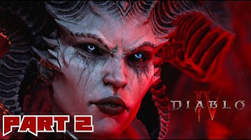 Diablo 4 "Full Walkthrough"  Part 2 ( No Commentary Necromancer Summoner)