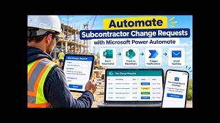 Automate Construction Change Requests with Microsoft Power Automate