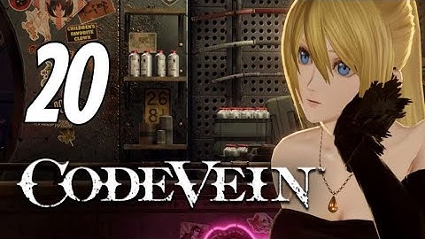 Code Vein - First Playthrough | Part 20 | No Commentary