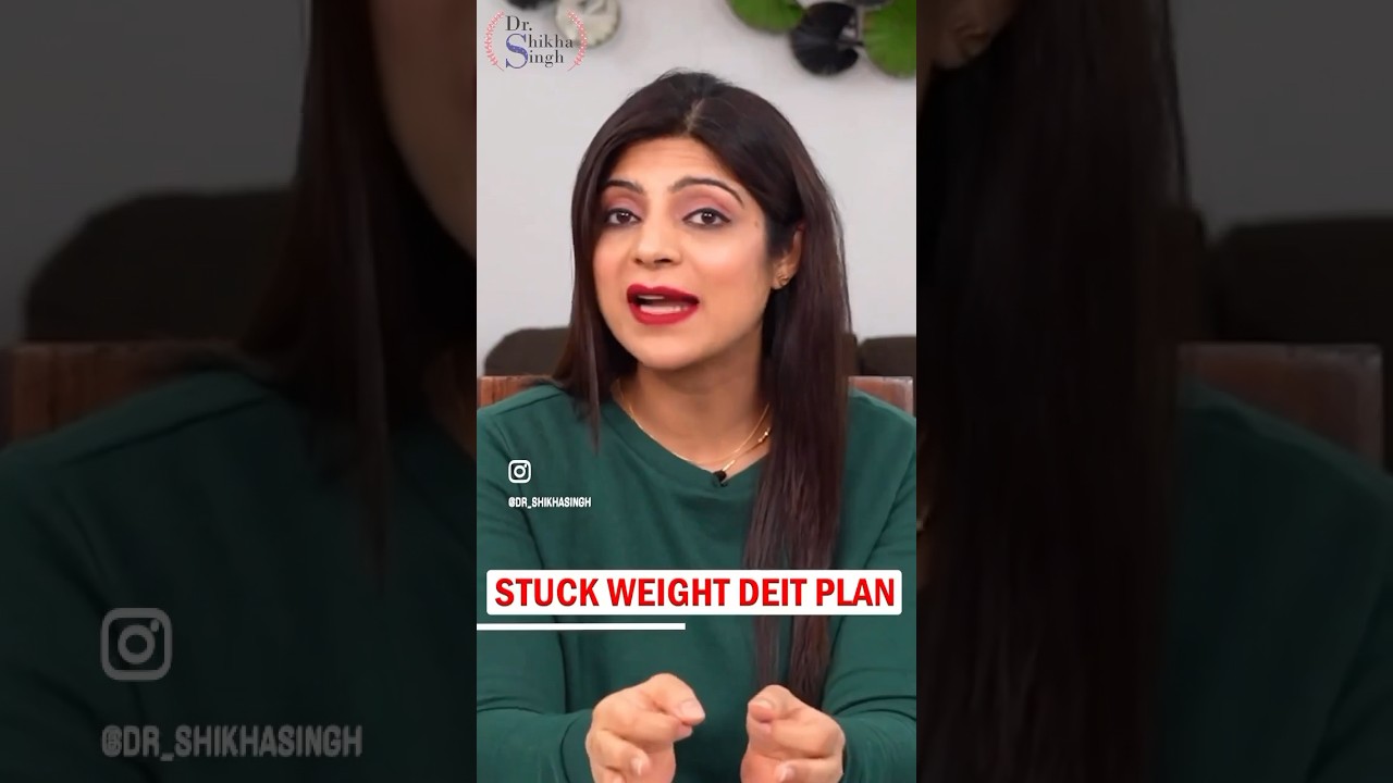 Stuck Weight Diet Plan 