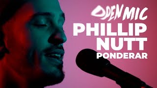 Video thumbnail of "Phillip Nutt - Ponderar - ONErpm Open Mic"