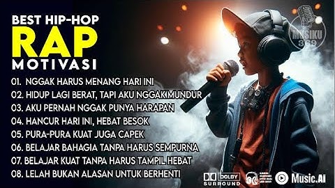 🎧  Nggak Harus Menang Hari Ini || Rap Hip Hop Motivasi Bikin semangatmu MELEDAK! 🚀