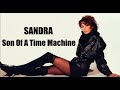 Son Of A Time Machine SANDRA 1995 HQ Synthpop Germany Son Of A Time Machine SANDRA 1995 HQ Synthpop Germany