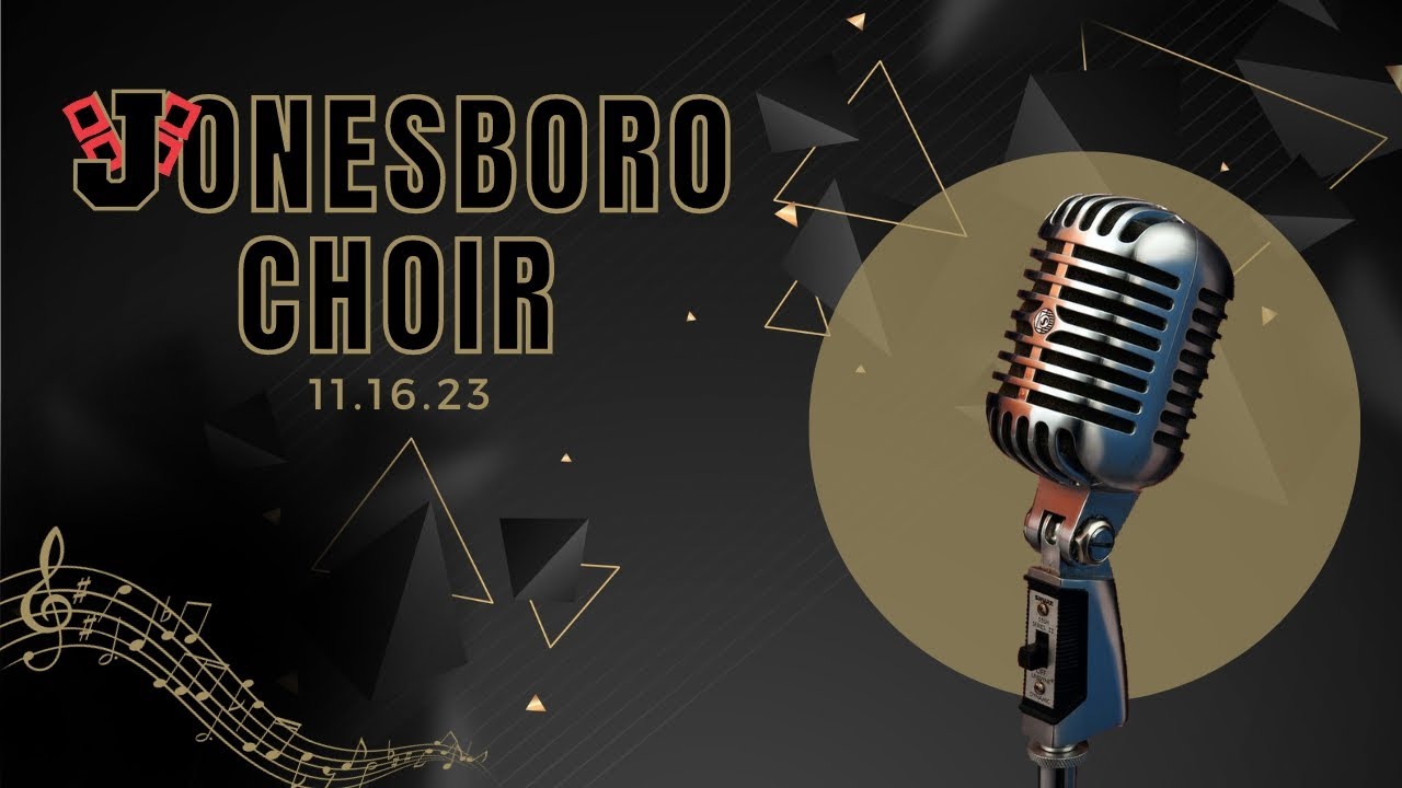 Jonesboro High School Choir Concert 11.16.23 YouTube