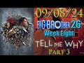 Big Brother 26 Week 8 | Tell Me Why - Playthrough Part 3 ENDING (09/08/24) (1/2)