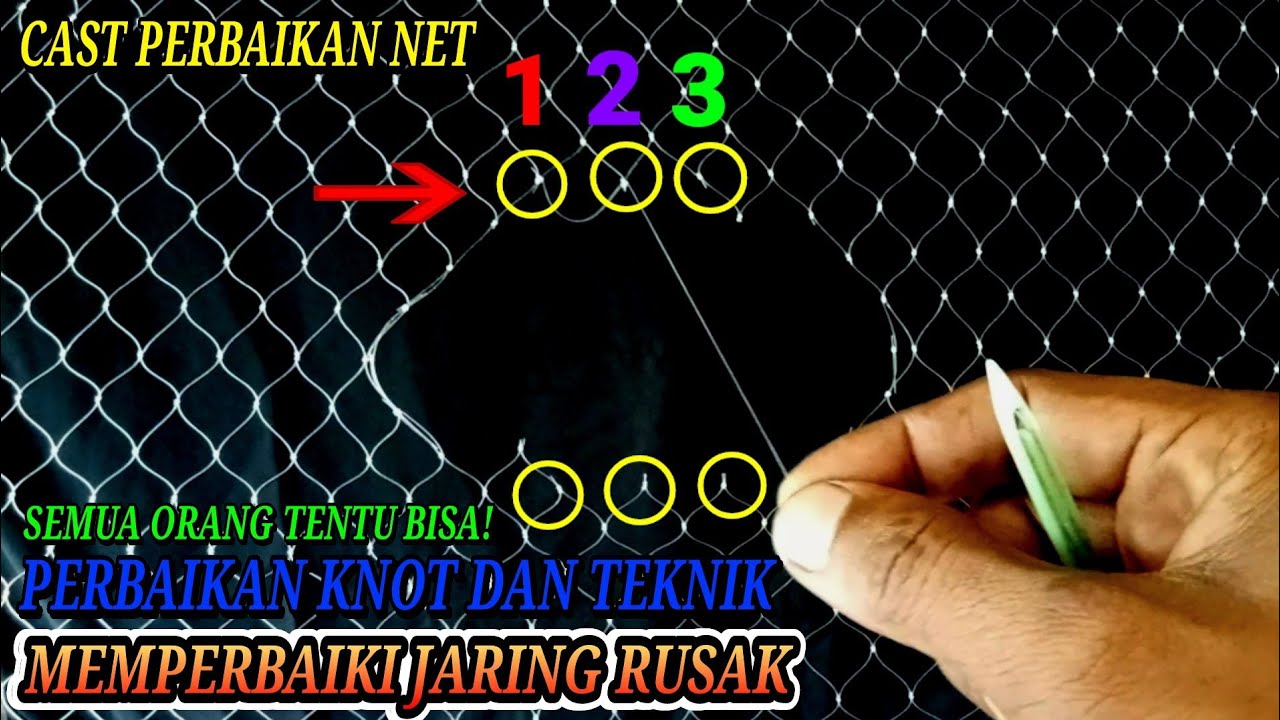Mengatasi Jaring Ikan Robek || Teknik Sederhana Yang Harus Anda Tahu
