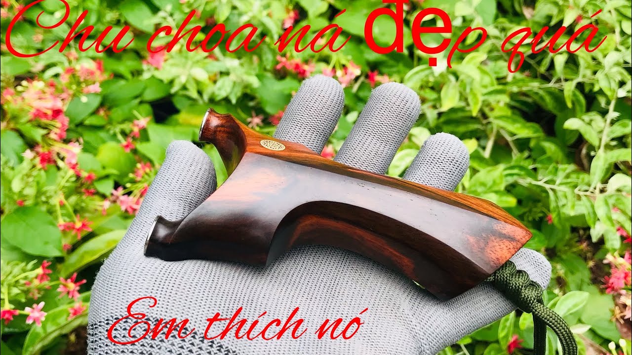 Hướng dẫn làm ná gỗ siêu ôm ( slingshot handmade)