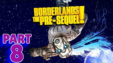 BORDERLANDS: THE PRE-SEQUEL | PS5 WALKTHROUGH | PART 8 | LET
