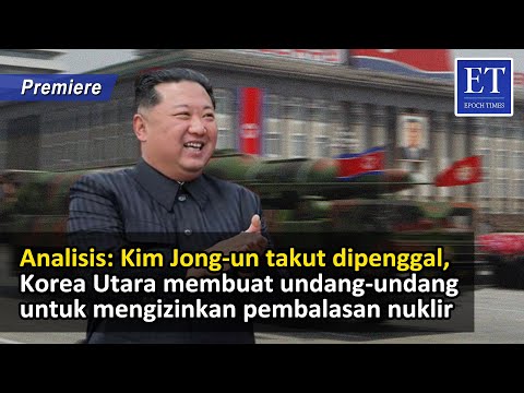 kim-jong-un-takut-dipenggal,-korea-utara-membuat-undang-undang-untuk-mengizinkan-pembalasan-nuklir