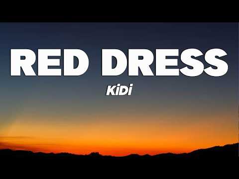 KiDi – Red Dress (Lyrics) Official Lyrics