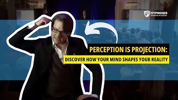 Perception Is Projection: Discover How Your Mind Shapes Your Reality