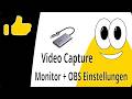 Video Capture Card - Übertragung unscharf (Monitor + OBS  Einstellungen)