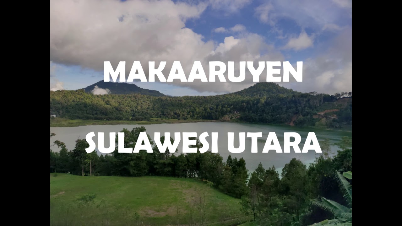 Makaaruyen | Sulawesi Utara