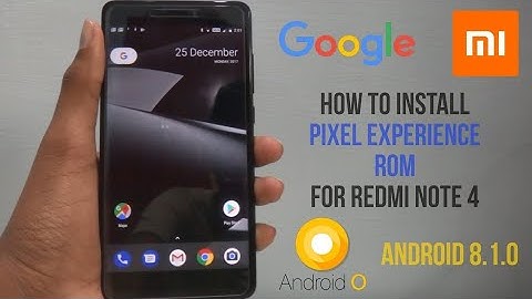 ROM Pixel Experience Oreo 8.1.0 Xiaomi Redmi Note 4 (Mido)