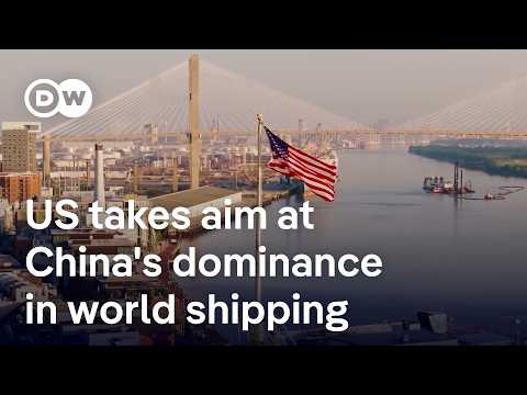 Trump imposes new docking fees on Chinese ships, China retaliates | DW News
