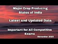 Crops Of India || Largest Producing States || Latest and Updated Data | November 2025 