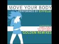 Miniature de la vidéo de la chanson Move Your Body (Maury Lobina Remix)