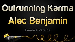 Alec Benjamin - Outrunning Karma (Karaoke Version) Resimi