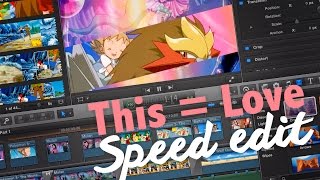 Speed Edit - This is Love (MEP part for TheFirebelly)