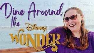 Dine Around the Disney Wonder  | 2023 Disney Wonder Cruise Vlog