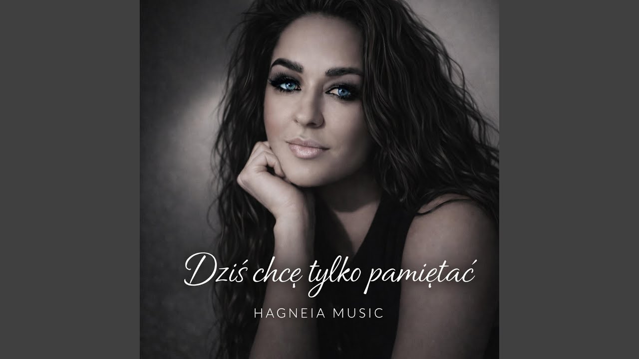 Dziś chcę tylko pamiętać