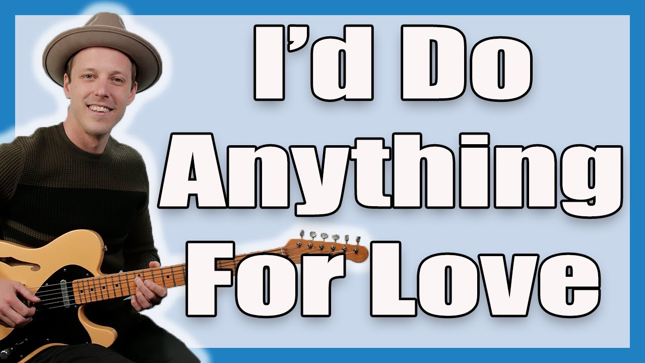 Meat Loaf I'd Do Anything For Love Guitar Lesson + Tutorial