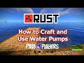How To Craft and Use Water Pumps in Rust