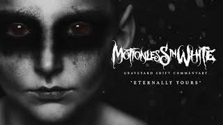 Motionless In White - Eternally Yours (Commentary)