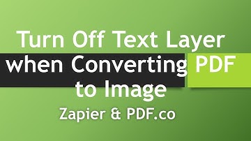 Turn Off Text Layer when Converting PDF to Image using PDF.co & Zapier