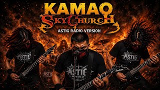 🎸 KAMAO – SKYCHURCH | ASTIG RADIO VERSION