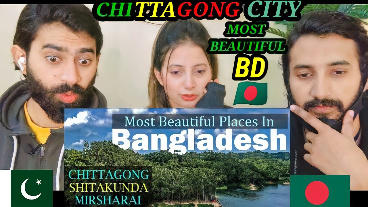 Pakistani Reacts To Chittagong City Amazing Reaction