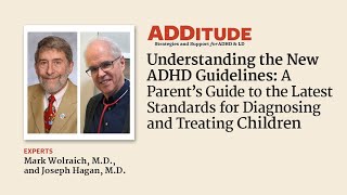 Latest Standards for Diagnosing & Treating ADHD Children (Wolraich, M.D. & Hagan, Jr., M.D., FAAP)