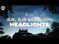 Alok Alan Walker Headlights Feat KIDDO Lyrics 