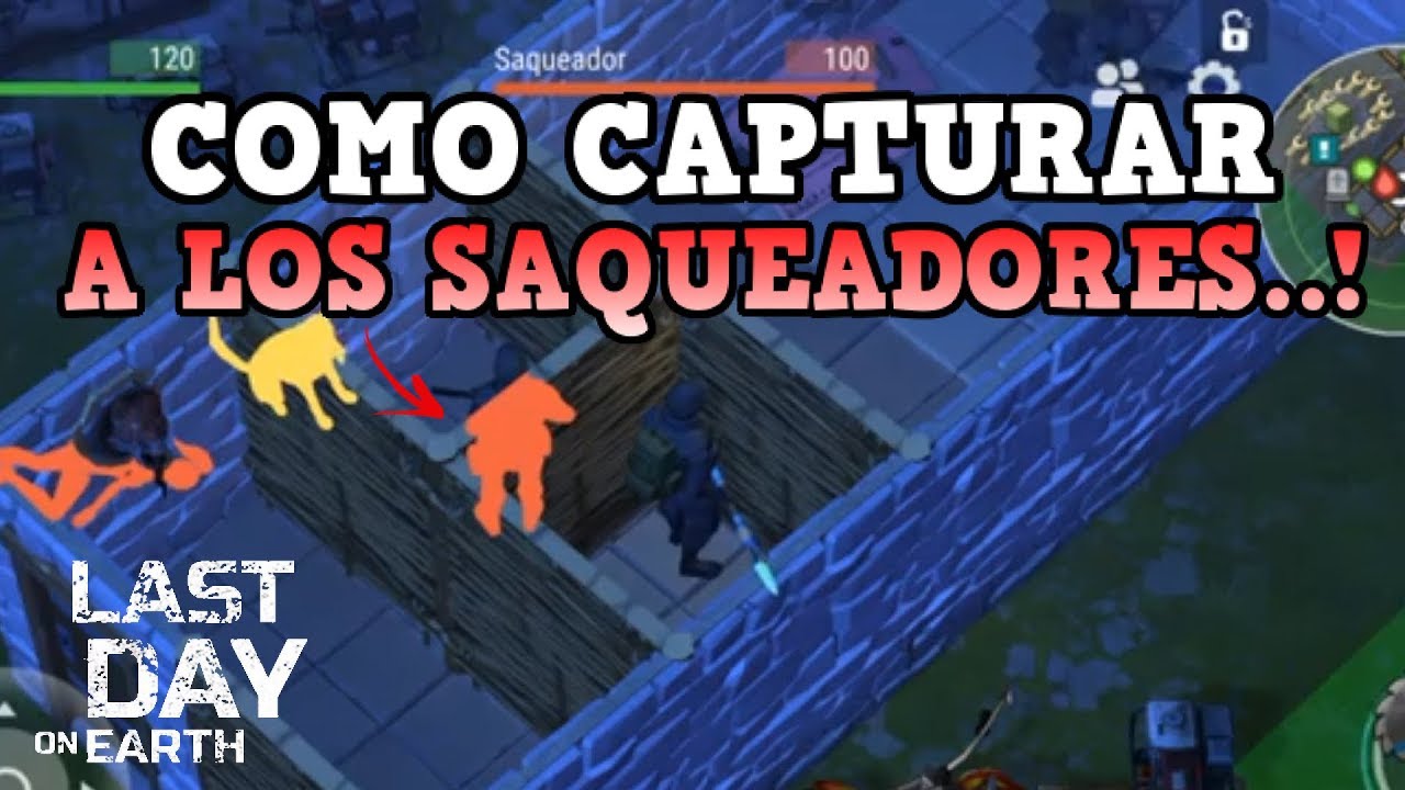 COMO CAPTURAR SAQUEADORES..! | LAST DAY ON EARTH: SURVIVAL | [RidoMeyer