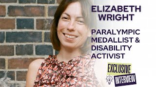 Exclusive interview with Elizabeth Wright - Paralympic Medallist, Disability Activist, Eco-Ableism
