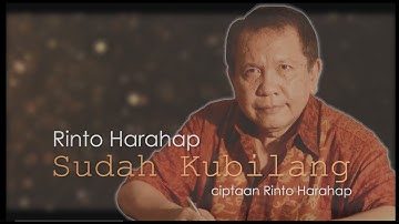 Rinto Harahap -  Sudah Kubilang [OFFICIAL]