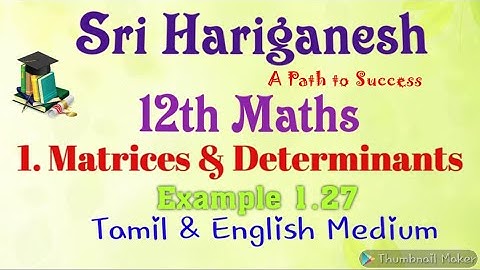 12th Maths | Applications Matrices and Determinants | Example 1.27