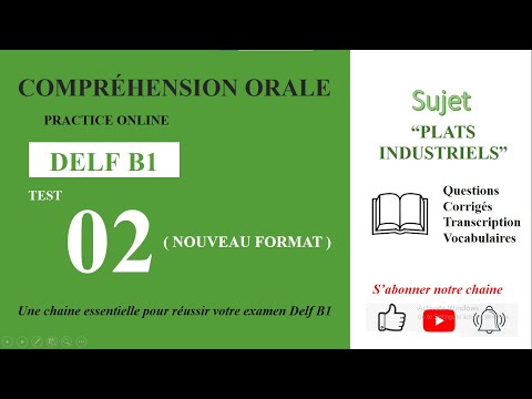 DELF B1 - Compréhension orale_Nouveau Format [Test 02] - LES PLATS INDUSTRIELS