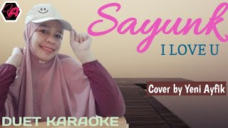 SAYUNK I LOVE YOU KARAOKE DUET ||CHOMBI || COVER BY YENI