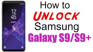 How to Unlock Samsung Galaxy S9 and S9+ (Plus) - AT&T, T-Mobile, Cricket, Xfinity Mobile, MetroPCS