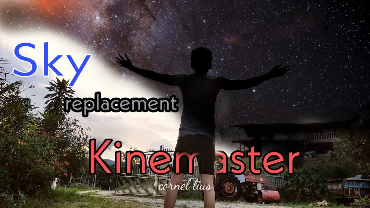 SKY REPLACEMENT 2019 /How to edit video using KINEMASTER pro .