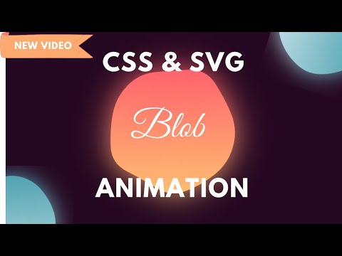Smooth Animated Blob Using CSS & SVG | CSS Animations