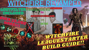 Architects of Astral Blood Witchfire Warlock-Build Guide [Last Epoch 1.3]