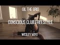 Gil the grid  wesley vyu  conscious club freestyle dance