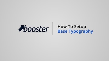 How to Setup Base Typography on Shopify with Booster Theme V5