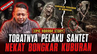 AMPUN KAPOK GUE NGUNDANG INI ORANG ! TOBATNYA PELAKU SANTET BONGKAR KUBURAN SAMPAI K3L4MIN DI POTONG